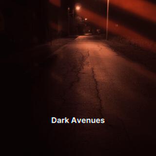Dark Avenues