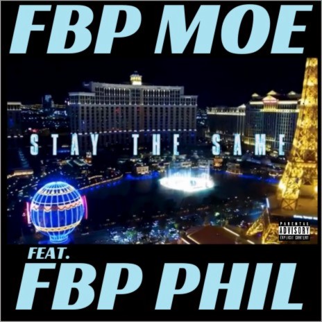 Stay The Same ft. FBP Phil cover art