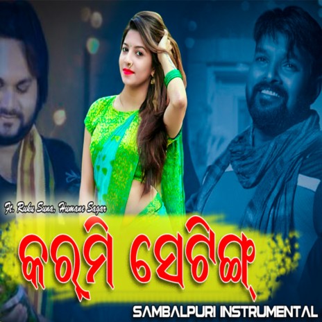 KARMI SETTING SAMBALPURI ft. Ruku Suna & DJ UDAYA SAHU cover art