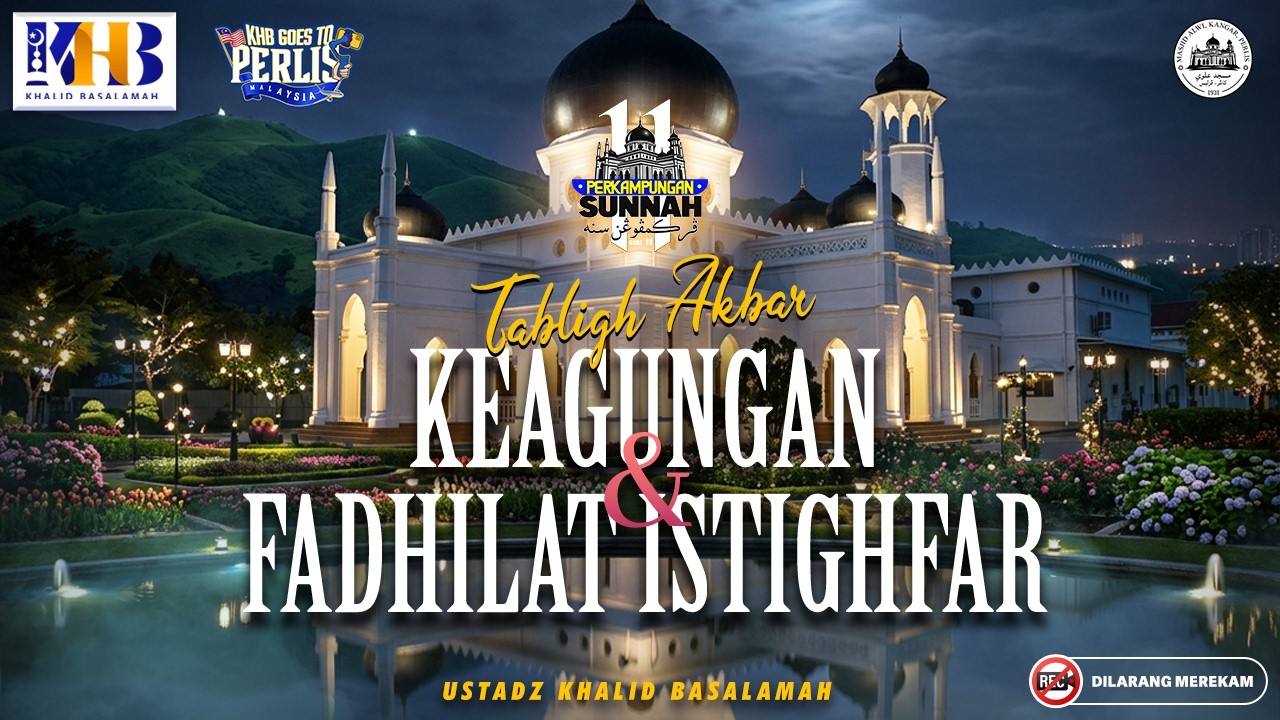 Tabligh Akbar : Keagungan Fadhilat & Istighfar - Masjid Alwi - Malaysia | Khalid Basalamah cover art