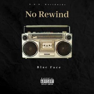 No Rewind