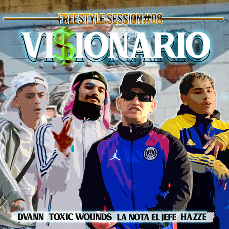 Visionario | Freestyle Session #8 ft. Hazze, Toxic Wounds & Dvann cover art
