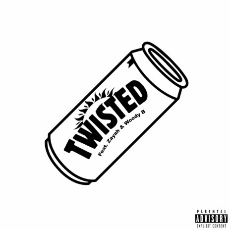 Twisted ft. Zayah & Woody B cover art
