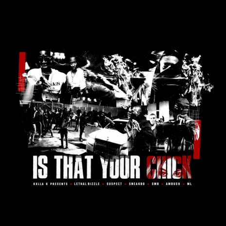 Is That Your Chick ft. Ambush Buzzworl, Sneakbo, Kxlla K, SMB & ML cover art