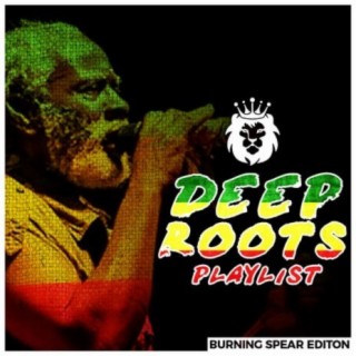 Deep Roots: Burning Spear