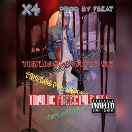 Tinyloc Freestyle Pt. 4 ft. X4