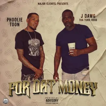 For Dat Money ft. J Dawg Tha Yung Hogg cover art