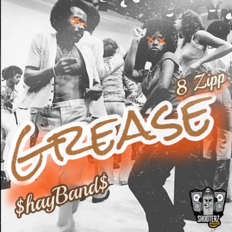 Grease (feat. 8 Zipp)