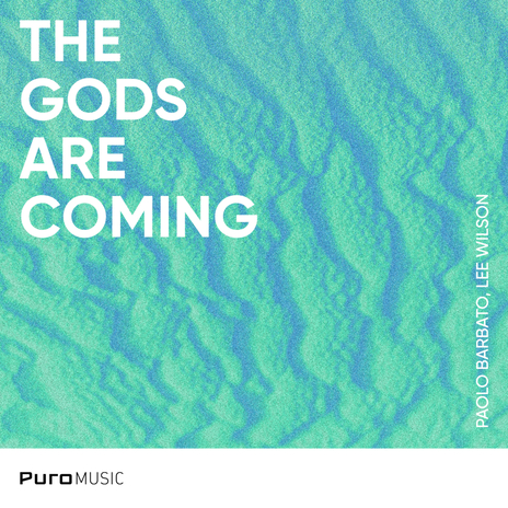 The Gods Are Coming ft. Lee Wilson