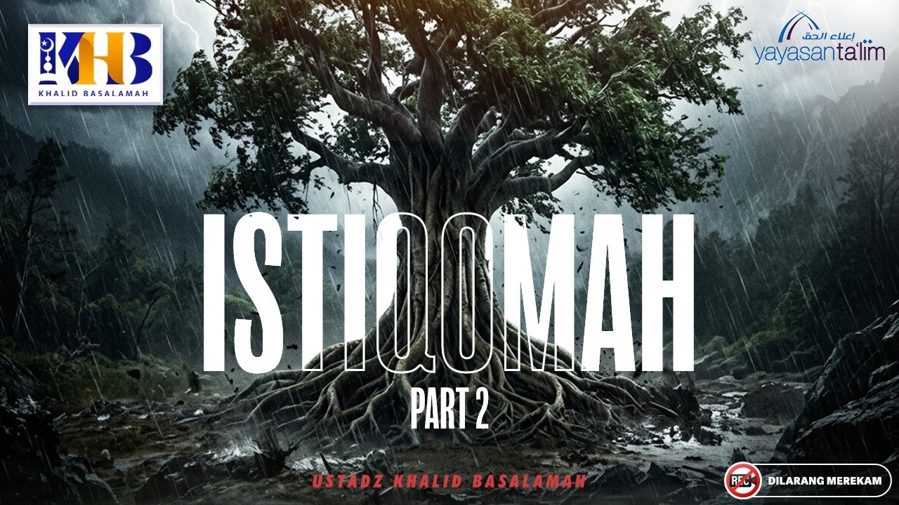 Kajian Tematik : ISTIQOMAH - Part 2 | Khalid Basalamah cover art