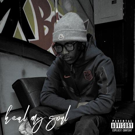 heal my soul ft. Blackedy cover art