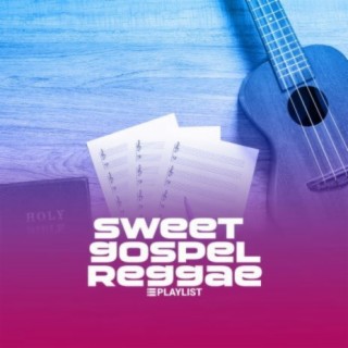 Sweet Gospel Reggae