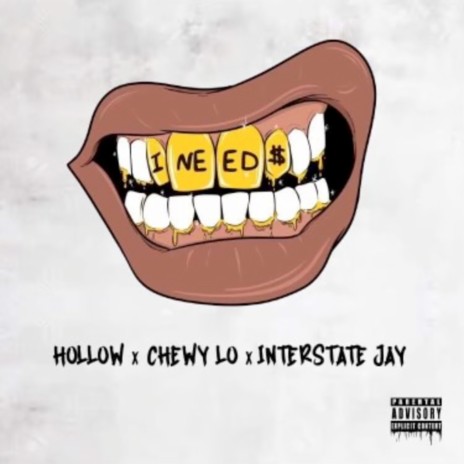 I Need Money ft. Chewy Lo & Interstate Jay