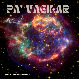 PA’ VACILAR