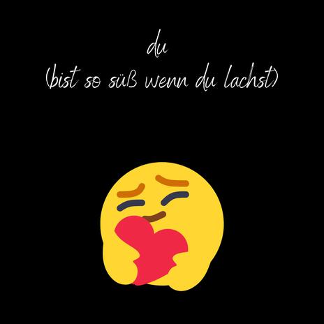 du (bist so süß wenn du lachst) ft. scope & Peechy cover art