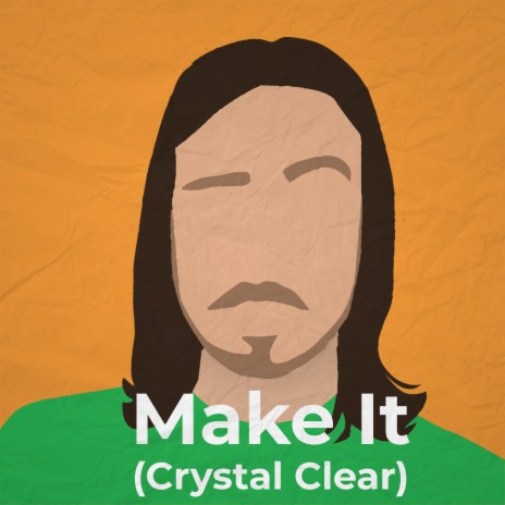 Make It (Crystal Clear) cover art