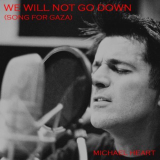 We Will Not Go Down (Song for Gaza) cover art