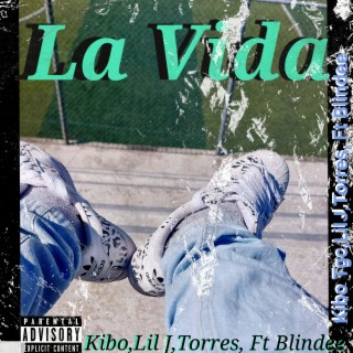 La Vida ft. Torres, Blindee & Lil J cover art
