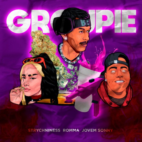 Groupie ft. Strychniness & Jovem Sonny cover art