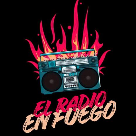 El Radio En Fuego cover art