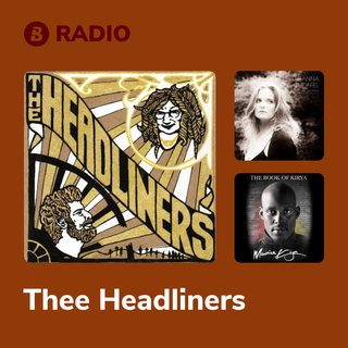 Thee Headliners Radio