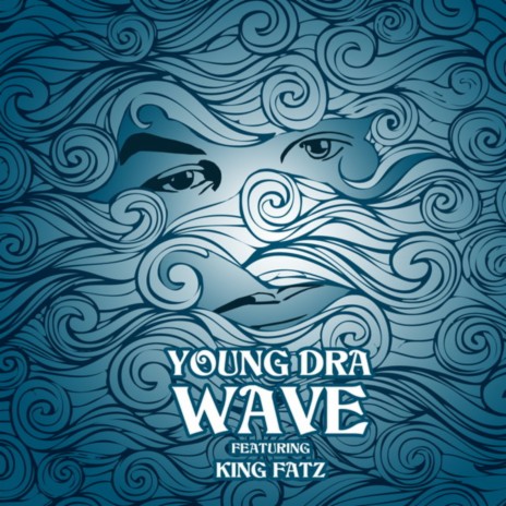 Wave ft. King Fatz