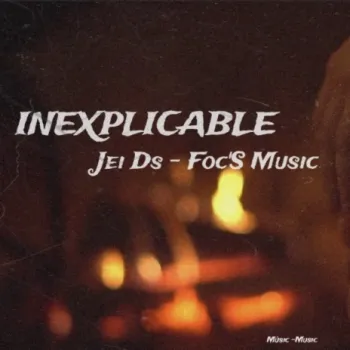 Inexplicable ft. Foc's music cover art