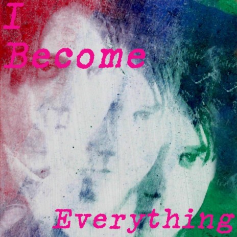 I Become Everything cover art