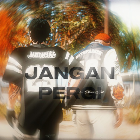 JANGAN PERGI ft. Jibonski cover art