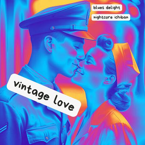 vintage love ft. Blues Delight