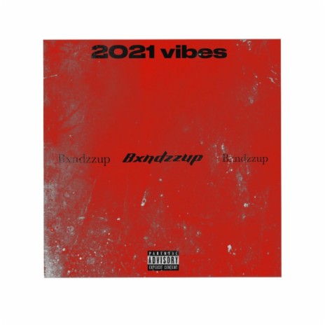2021 vibes