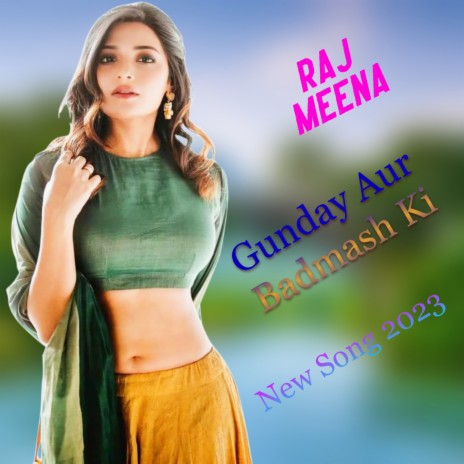 Gunday Aur Badmash Ki ft. Payal Dev