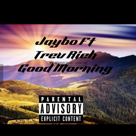 Good Morning ! ft. Trev Rich cover art