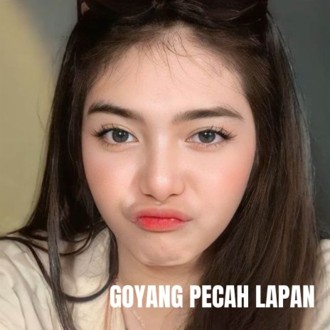 GOYANG PECAH LAPAN cover art