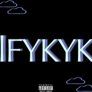 IFYKYK cover art