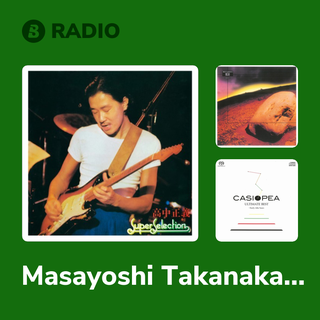 Masayoshi Takanaka Radio