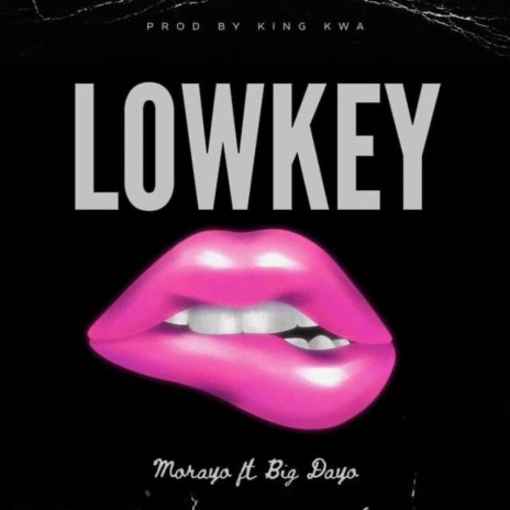 LowKey ft. Big Dayo cover art