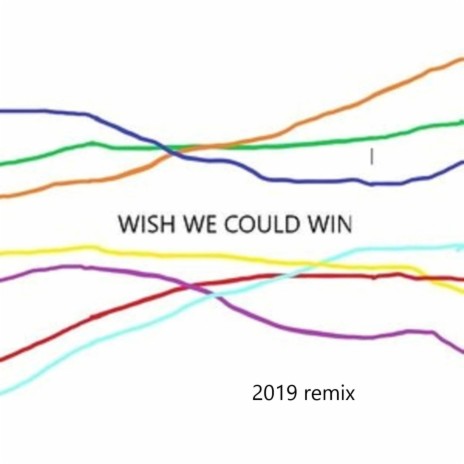 Wish We Could Win (Remix) cover art
