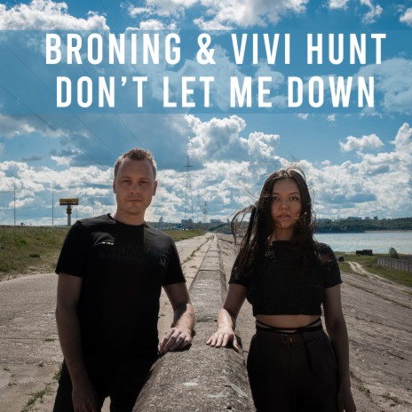 Don't Let Me Down ft. Vivi Hunt cover art