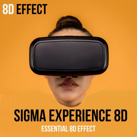 Sigma Experience 8D (8D Mix)
