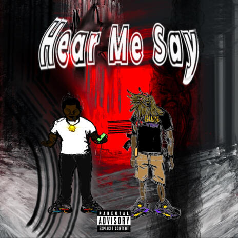 hear me say ft. Macgetpaid cover art
