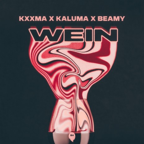 Wein ft. KALUMA
