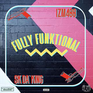 Fully Funktional ft. SK Da King cover art