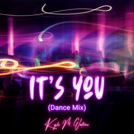 It's You (Dance Mix)