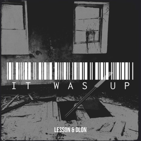 It Was Up ft. D-LON