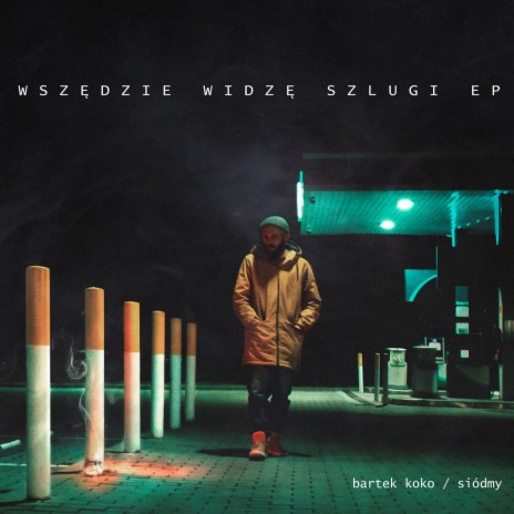 Wszędzie widzę szlugi ft. Siódmy