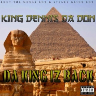 Da King Iz Back