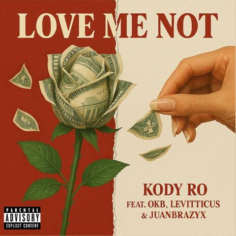 Love Me Not ft. OKB, Lavitticus & JuanBrazyX cover art