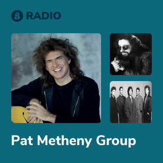 Pat Metheny Group Radio