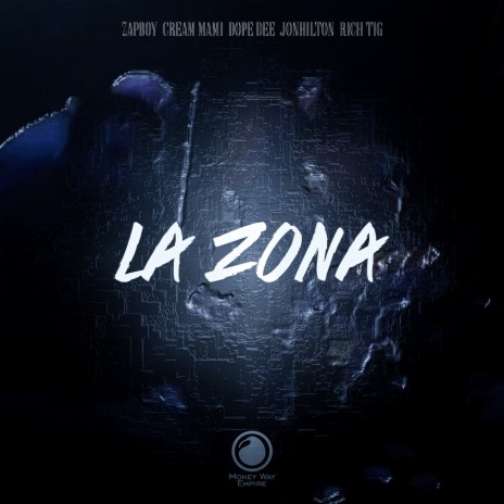 La Zona ft. Rich Tig, Zapboy, Dope Dee & Jonhilton cover art